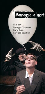 "Mannaggia a' mort "a Parma per il Premio Scenario Infanzia